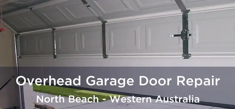 Overhead Garage Door Repair North Beach - Western Australia