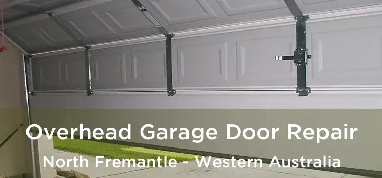 Overhead Garage Door Repair North Fremantle - Western Australia