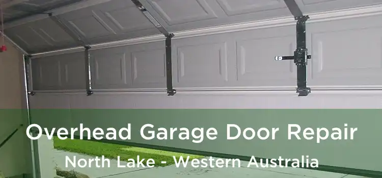 Overhead Garage Door Repair North Lake - Western Australia