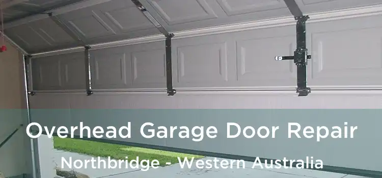 Overhead Garage Door Repair Northbridge - Western Australia