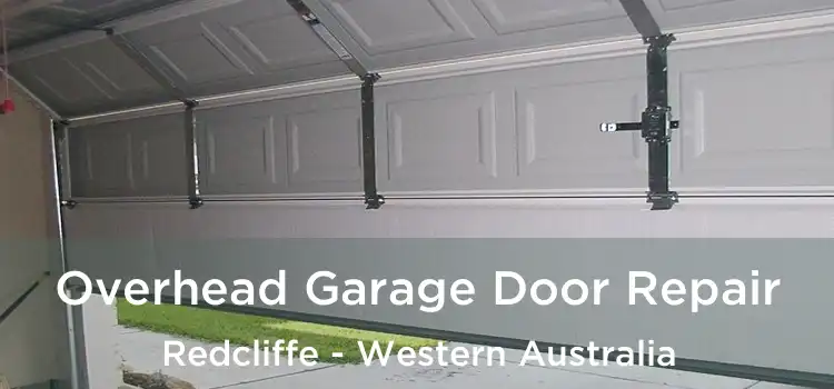 Overhead Garage Door Repair Redcliffe - Western Australia
