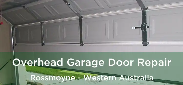 Overhead Garage Door Repair Rossmoyne - Western Australia