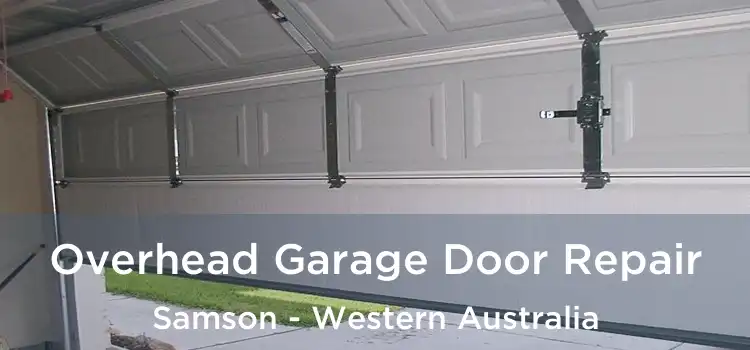 Overhead Garage Door Repair Samson - Western Australia