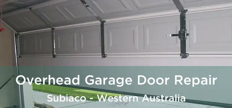 Overhead Garage Door Repair Subiaco - Western Australia