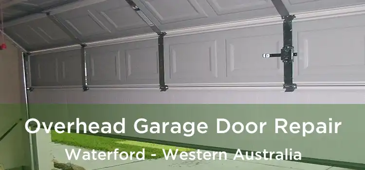 Overhead Garage Door Repair Waterford - Western Australia