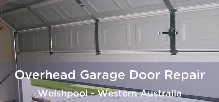 Overhead Garage Door Repair Welshpool - Western Australia
