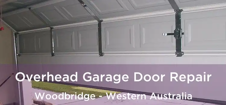 Overhead Garage Door Repair Woodbridge - Western Australia