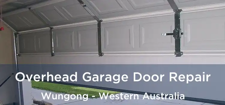 Overhead Garage Door Repair Wungong - Western Australia