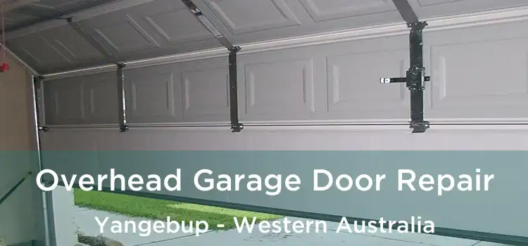 Overhead Garage Door Repair Yangebup - Western Australia