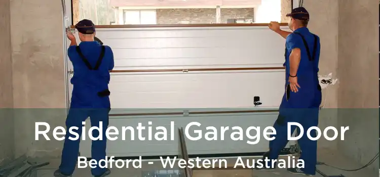 Residential Garage Door Bedford - Western Australia