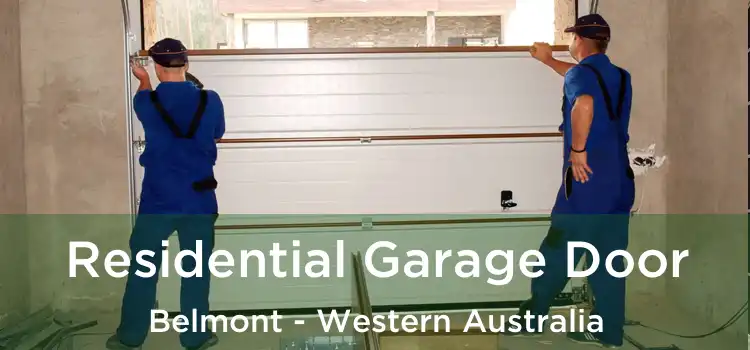 Residential Garage Door Belmont - Western Australia