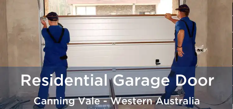 Residential Garage Door Canning Vale - Western Australia