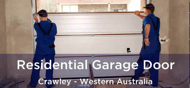 Residential Garage Door Crawley - Western Australia