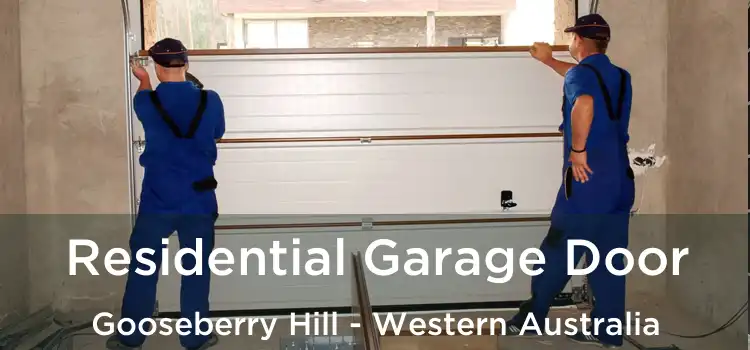 Residential Garage Door Gooseberry Hill - Western Australia