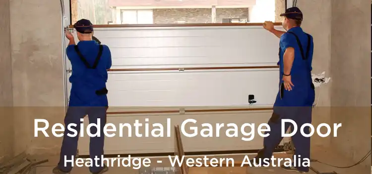 Residential Garage Door Heathridge - Western Australia