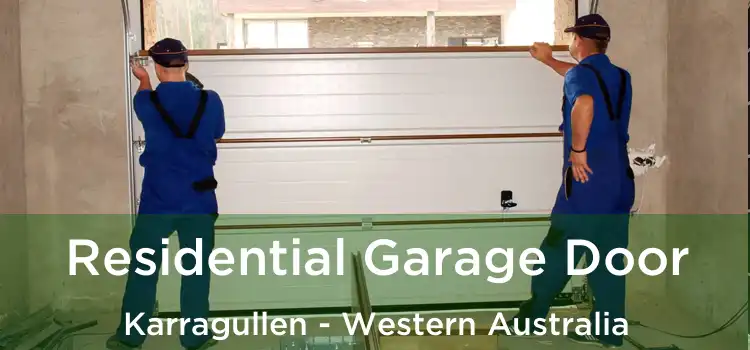 Residential Garage Door Karragullen - Western Australia