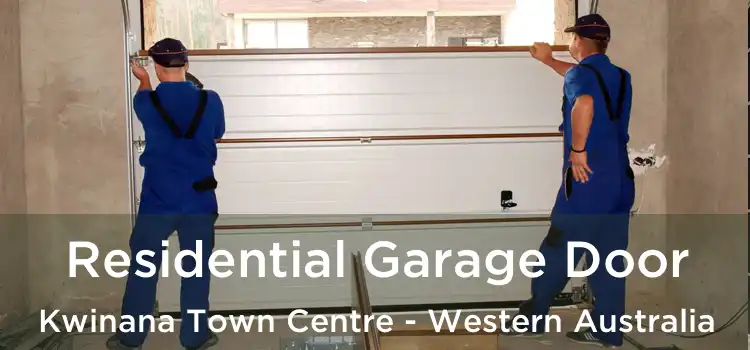 Residential Garage Door Kwinana Town Centre - Western Australia
