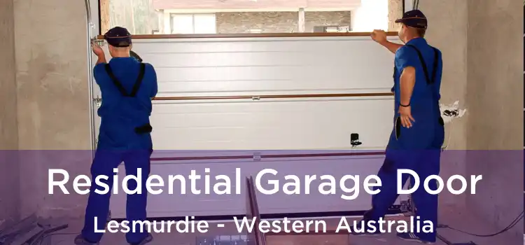 Residential Garage Door Lesmurdie - Western Australia