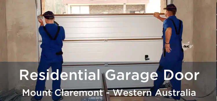 Residential Garage Door Mount Claremont - Western Australia