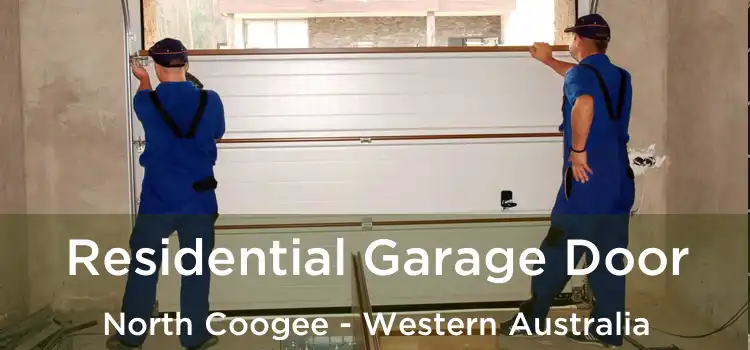 Residential Garage Door North Coogee - Western Australia