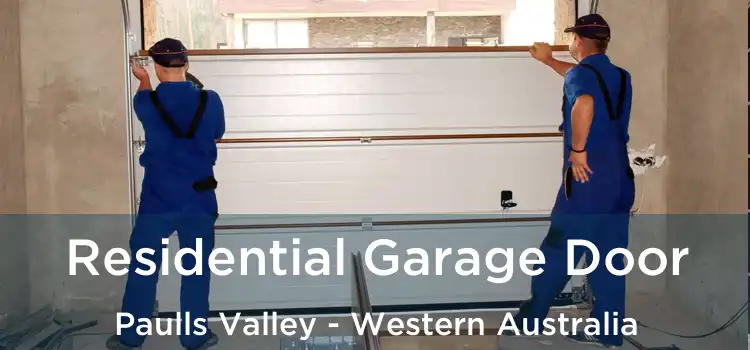 Residential Garage Door Paulls Valley - Western Australia