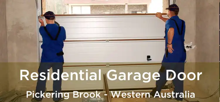 Residential Garage Door Pickering Brook - Western Australia