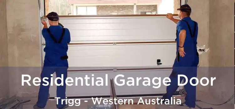 Residential Garage Door Trigg - Western Australia