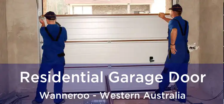 Residential Garage Door Wanneroo - Western Australia