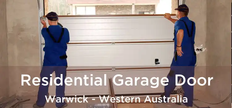 Residential Garage Door Warwick - Western Australia