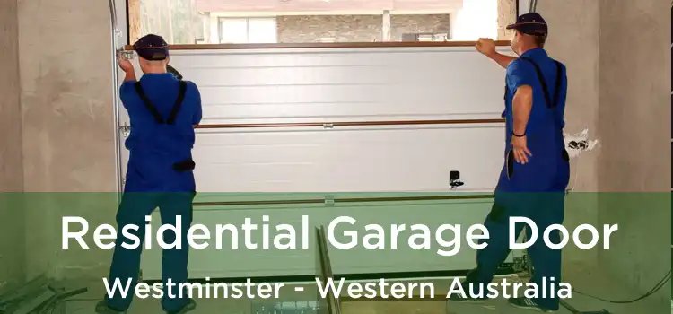 Residential Garage Door Westminster - Western Australia