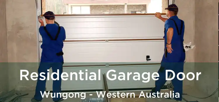 Residential Garage Door Wungong - Western Australia