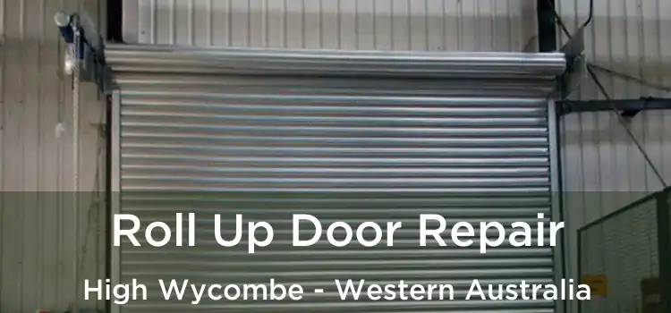 Roll Up Door Repair High Wycombe - Western Australia
