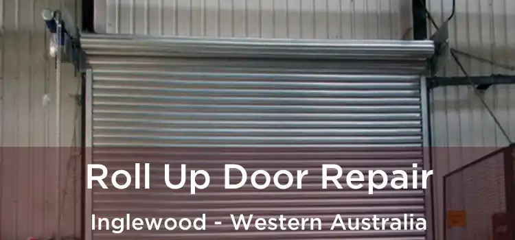 Roll Up Door Repair Inglewood - Western Australia