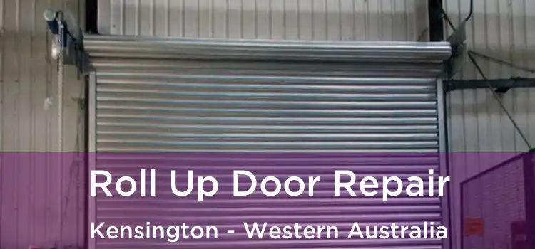 Roll Up Door Repair Kensington - Western Australia
