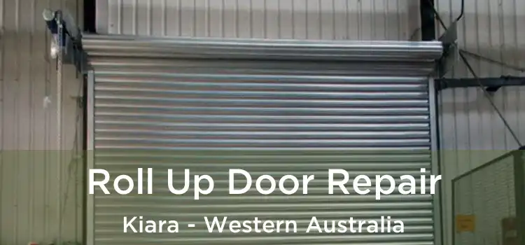 Roll Up Door Repair Kiara - Western Australia