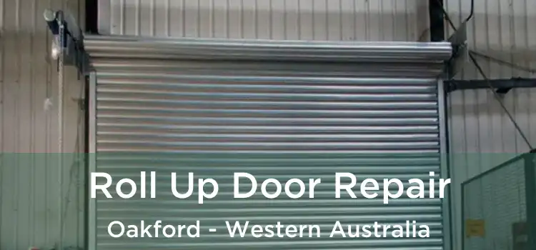 Roll Up Door Repair Oakford - Western Australia