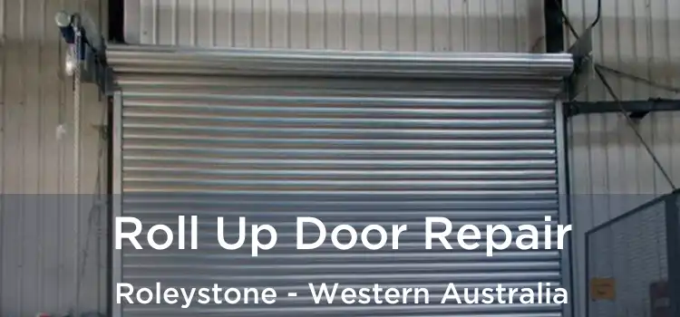 Roll Up Door Repair Roleystone - Western Australia