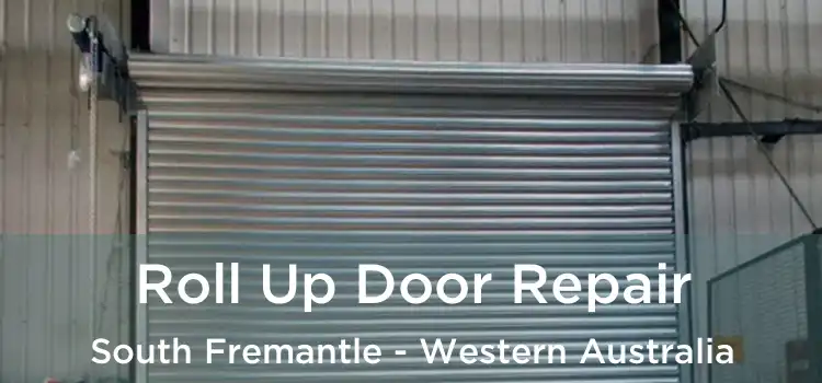 Roll Up Door Repair South Fremantle - Western Australia