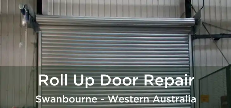 Roll Up Door Repair Swanbourne - Western Australia