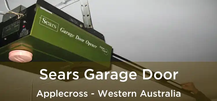 Sears Garage Door Applecross - Western Australia