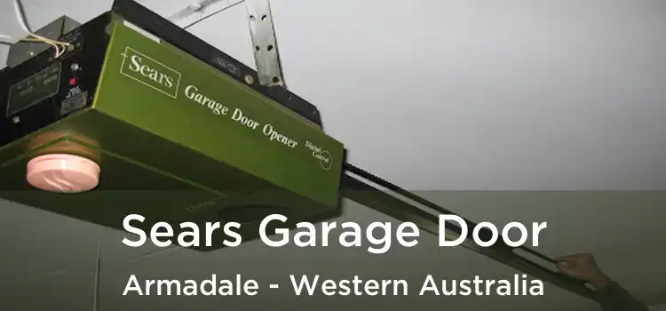 Sears Garage Door Armadale - Western Australia