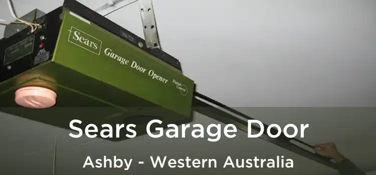 Sears Garage Door Ashby - Western Australia