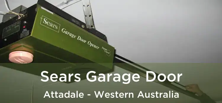 Sears Garage Door Attadale - Western Australia