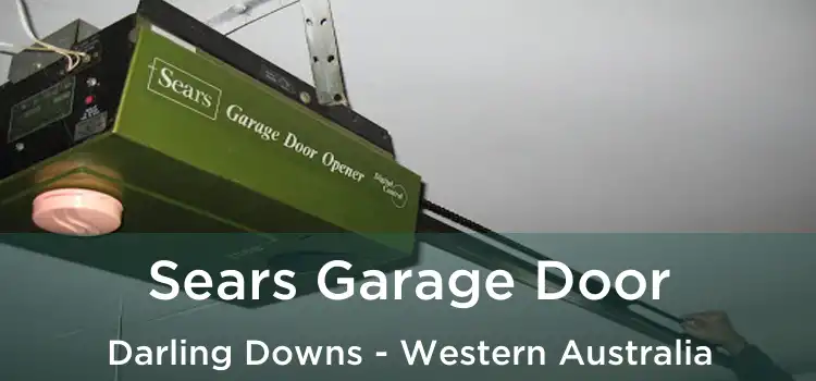 Sears Garage Door Darling Downs - Western Australia