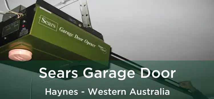 Sears Garage Door Haynes - Western Australia