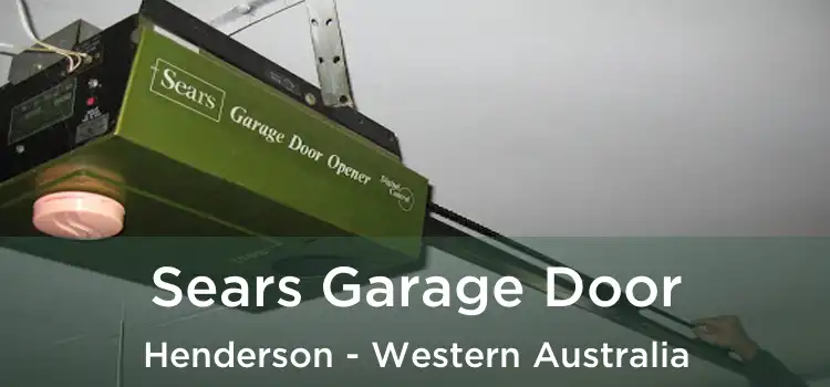 Sears Garage Door Henderson - Western Australia