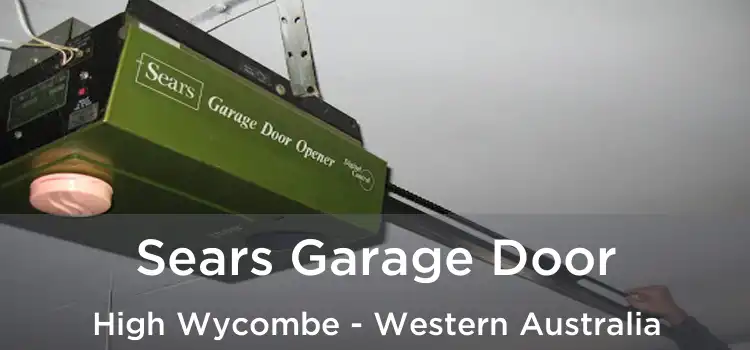 Sears Garage Door High Wycombe - Western Australia
