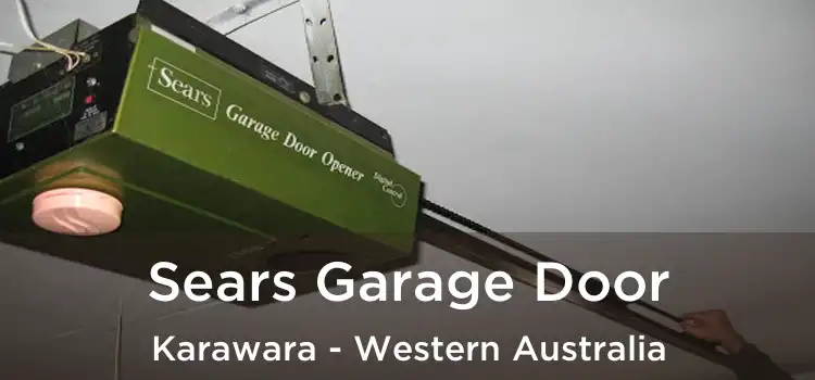 Sears Garage Door Karawara - Western Australia