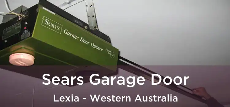 Sears Garage Door Lexia - Western Australia