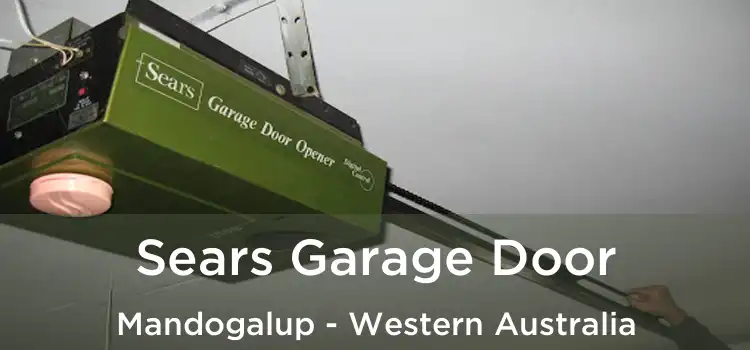 Sears Garage Door Mandogalup - Western Australia